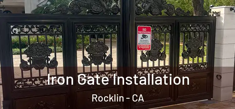  Iron Gate Installation Rocklin - CA